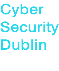 Cyber  Security Dublin